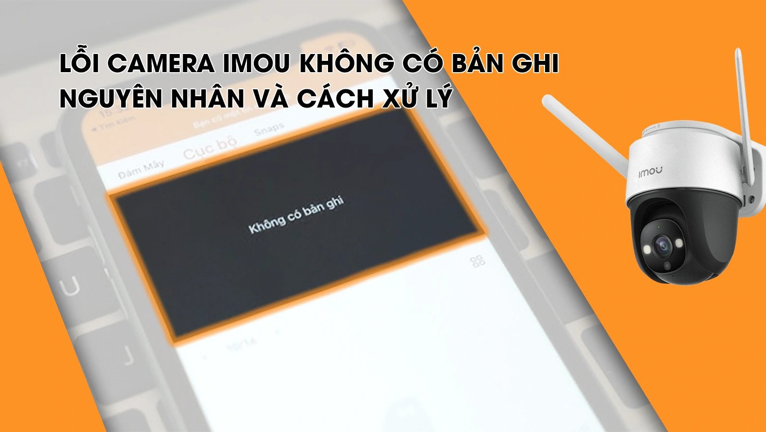 camera-imou-khong-co-ban-ghi